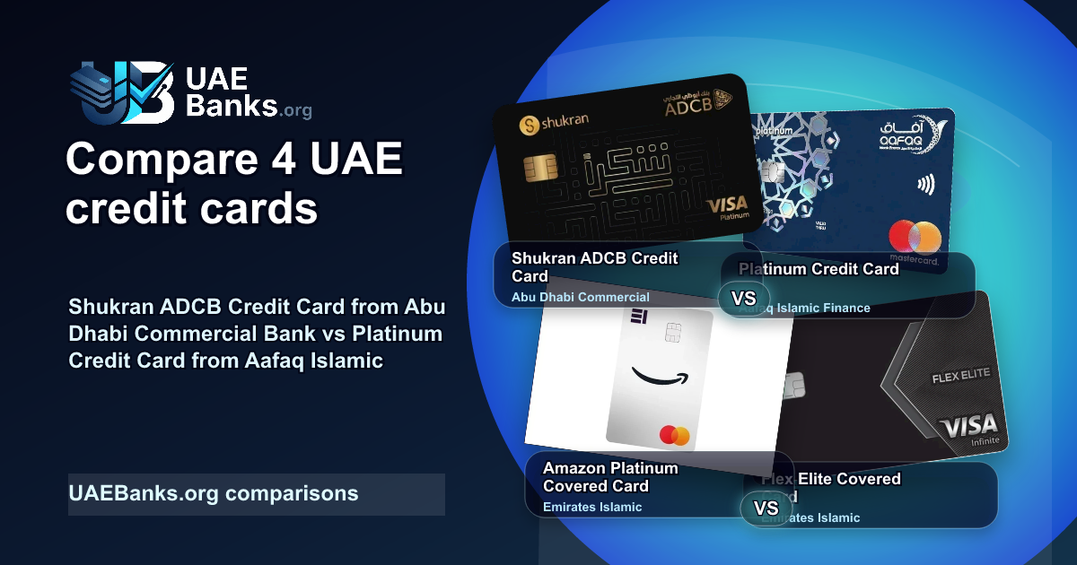 Shukran ADCB Credit Card vs Platinum Credit Card vs Amazon Platinum Covered Card vs Flex Elite Covered Card comparison thumbnail