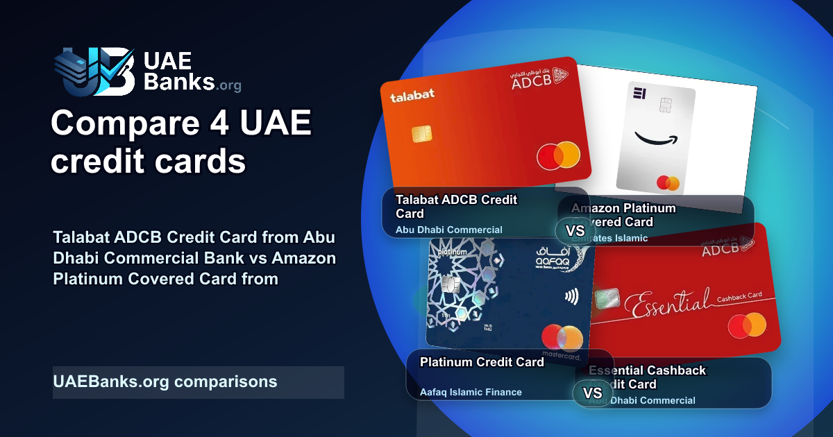Talabat ADCB Credit Card vs Amazon Platinum Covered Card vs Platinum Credit Card vs Essential Cashback Credit Card comparison thumbnail