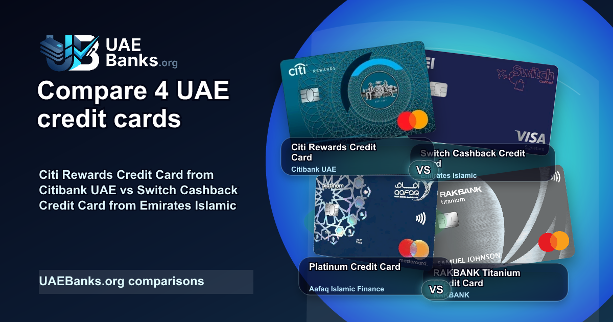 Citi Rewards Credit Card vs Switch Cashback Credit Card vs Platinum Credit Card vs RAKBANK Titanium Credit Card comparison thumbnail
